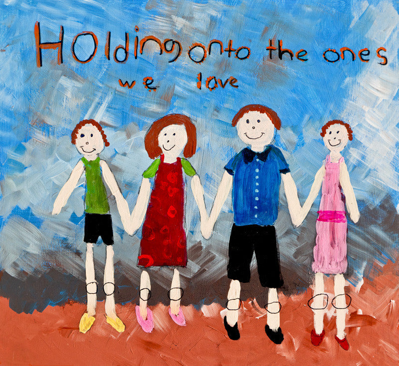 Holding Onto the Ones We Love